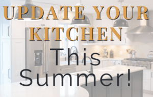 Read more about the article Summer Kitchen Upgrades!